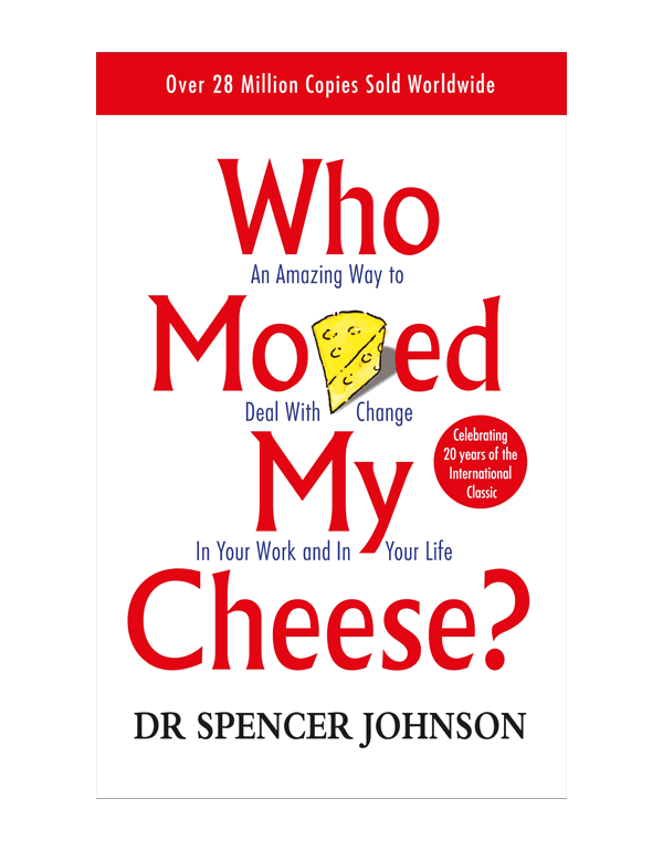 Who Moved My Cheese