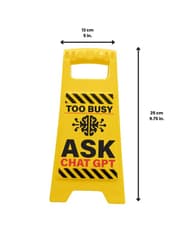 Desk Warning Sign - Too Busy Ask Chat GPT product image