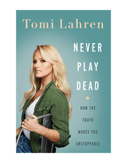 Never Play Dead: How the Truth Makes You Unstoppable product image