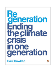 Regeneration : Ending the Climate Crisis in One Generation product image