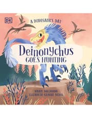 A Dinosaur'S Day: Deinonychus Goes Hunting product image