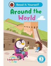 Ladybird Class Around the World: Read It Yourself - Level 3 Confident Reader product image