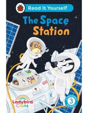 Ladybird Class The Space Station: Read It Yourself - L-3 Confident Reader product image