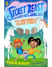 Secret Beast Club: The Unicorns of Silver Street product image