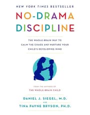 No-Drama Discipline: The Whole-Brain Way To Calm The Chaos And Nurture Your Childs Developing Mind product image