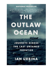 The Outlaw Ocean: Journeys Across the Last Untamed Frontier product image