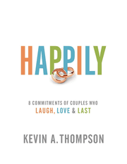 Happily: 8 Commitments of Couples Who Laugh, Love & Last product image