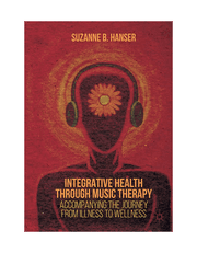 Integrative Health Through Music Therapy: Accompanying the Journey from Illness to Wellness product image