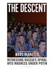 Descent: Witnessing Russia's Spiral into Madness Under Putin product image