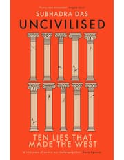 Uncivilised: Ten Lies That Made The West product image