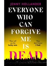Everyone Who Can Forgive Me is Dead product image