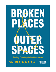 Broken Places & Outer Spaces: Finding Creativity in the Unexpected product image