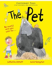 The Pet: Cautionary Tales For Children And Grown-Ups product image