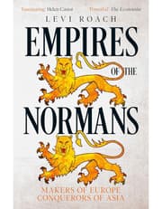 Empires Of The Normans: Makers Of Europe, Conquerors Of Asia product image