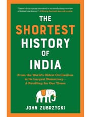 Shortest History of India: From the World's Oldest Civilization to Its Largest Democracy product image