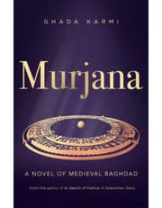 Murjana: A Novel of Medieval Baghdad product image