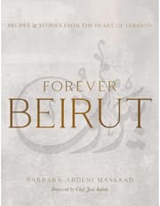 Forever Beirut: Recipes And Stories From The Heart Of Lebanon product image