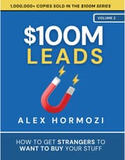 $100M Leads: How to Get Strangers To Want To Buy Your Stuff product image