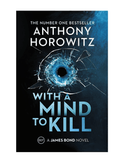 With A Mind To Kill: A James Bond Novel product image