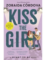 Kiss the Girl: A Meant to Be Novel product image