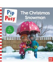 Pip and Posy: The Christmas Snowman (A TV tie-in picture book) product image