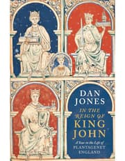 In The Reign Of King John: A Year In The Life Of Plantagenet England product image