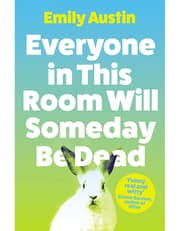 Everyone in This Room Will Someday Be Dead product image