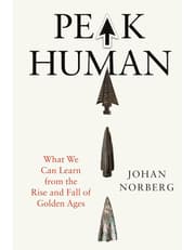 Peak Human: What We Can Learn From History's Greatest Civilizations product image