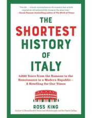 Shortest History of Italy: 3,000 Years from the Romans to the Renaissance to a Modern Republic - A Retelling for Our Times product image