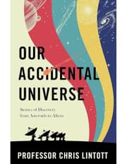 Our Accidental Universe: Stories of Discovery from Asteroids to Aliens product image