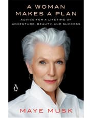 A Woman Makes a Plan: Advice for a Lifetime of Adventure, Beauty, and Success product image