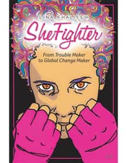 Shefighter: from Trouble Maker to Global Change Maker product image