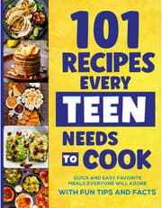 101 Recipes Every Teen Needs To Cook product image