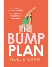 The Bump Plan: All The Support You Need To Stay Fit And Strong From Pregnancy To Postpartum product image