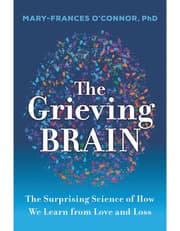 The Grieving Brain: The Surprising Science Of How We Learn From Love And Loss product image