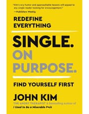 Single On Purpose: Redefine Everything. Find Yourself First. product image
