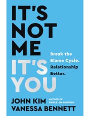 Its Not Me, Its You: Break The Blame Cycle. Relationship Better. product image
