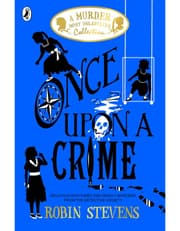 Once Upon A Crime: A Murder Most Unladylike Collection product image
