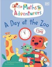 The Maths Adventurers A Day At The Zoo: Learn About Time product image
