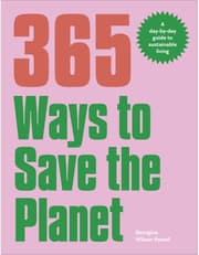 365 Ways To Save The Planet: A Day-By-Day Guide To Sustainable Living product image