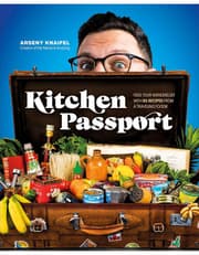 Kitchen Passport: Feed Your Wanderlust With 85 Recipes From A Traveling Foodie product image