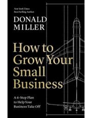 How To Grow Your Small Business: A 6-Step Plan To Help Your Business Take Off product image