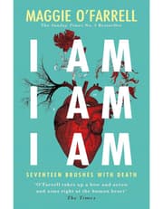 I Am, I Am, I Am: Seventeen Brushes With Death product image