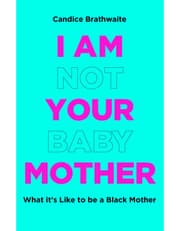 I Am Not Your Baby Mother product image