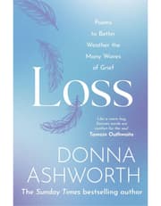 Loss: Poems To Better Weather The Many Waves Of Grief product image