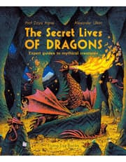 The Secret Lives Of Dragons: Expert Guides To Mythical Creatures product image