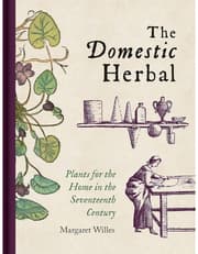 The Domestic Herbal – Plants for the Home in the Seventeenth Century product image