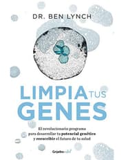Limpia tus genes / Dirty Genes : A Breakthrough Program to Treat the Root Cause of Illness and Optimize Your Health product image