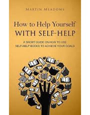 How To Help Yourself With Self-Help: A Short Guide product image